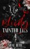 Bloody Tainted Lies · A Dark Mafia Romance