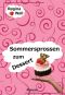 Sommersprossen zum Dessert