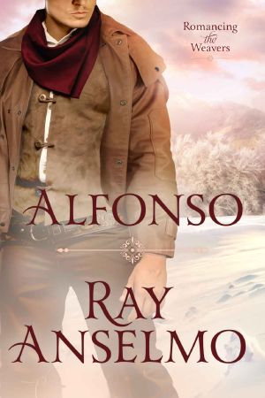 Alfonso: Romancing the Weavers, Book 2
