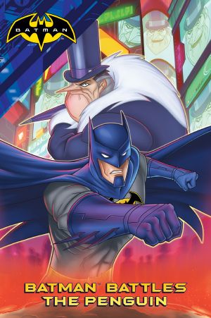 Batman Battles the Penguin