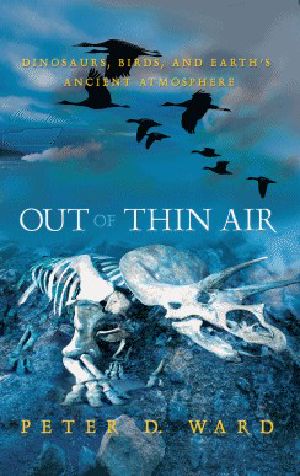 Out of Thin Air · Dinosaurs, Birds, and Earth's Ancient Atmosphere