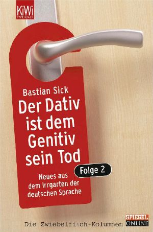 Der Dativ ist dem Genitiv sein Tod 02