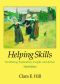 Helping Skills · Facilitating Exploration, Insight, and Action · 3rd Edition