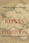 The Runes of Evolution · How the Universe Became Self-Aware