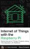 Internet of Things with the Raspberry Pi