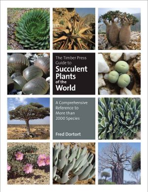 The Timber Press Guide to Succulent Plants of the World · A Comprehensive Reference to More Than 2000 Species