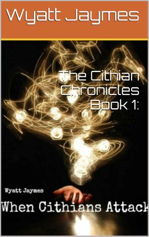 The Cithian Chronicles Book 1: