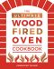 The Ultimate Wood-Fired Oven Cookbook