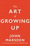 The Art of Growing Up