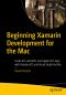 Beginning Xamarin Development for the Mac