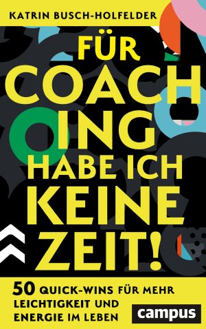 Für Coaching habe ich keine Zeit!