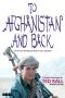 To Afghanistan and Back