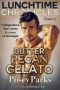 Lunchtime Chronicles · Butter Pecan Gelato