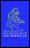 Das heilige Buch der Werwölfe