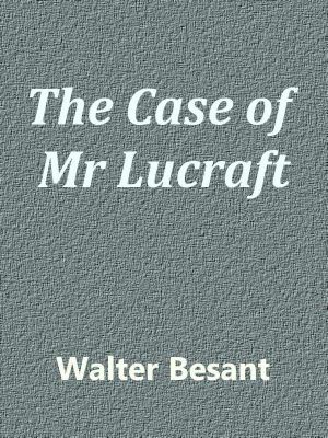 The Case of Mr Lucraft