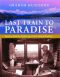 Last Train to Paradise