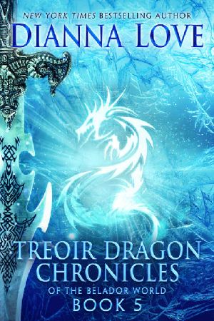 Treoir Dragon Chronicles of the Belador World: Book 5