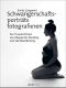 Schwangerschaftsporträts fotografieren · Der Praxisleitfaden von Akquise bis Shooting und Nachbearbeitung