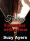 Fantasy Encounter with a Dom