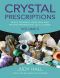 Crystal Prescriptions · Space Clearing, Feng Shui and Psychic Protection. An A-Z guide.