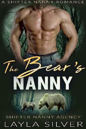 The Bear’s Nanny: A Shifter Nanny Romance (Shifter Nanny Agency Book 2)