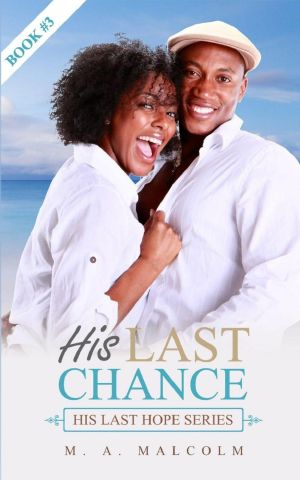 His Last Chance: His Last Hope Series, #3