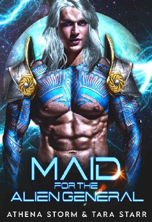 Maid For The Alien General: A SciFi Romance (Intergalactic Fated Mates Book 6)