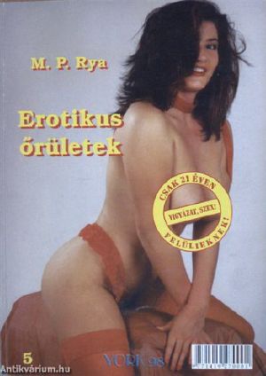 Erotikus ​őrületek