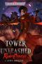 Tower Unleashed: A LitRPG Adventure (Realm Grinder Book 2)