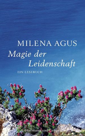 Magie der Leidenschaft · Ein Lesebuch