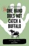 One Hand Does Not Catch a Buffalo · 50 Years of Amazing Peace Corps Stories · Volume One · Africa