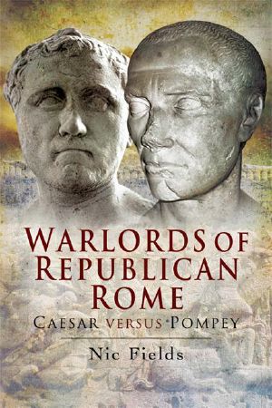 Warlords of Republican Rome · Caesar Versus Pompey