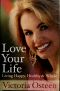 Love your life · living happy, healthy, and whole