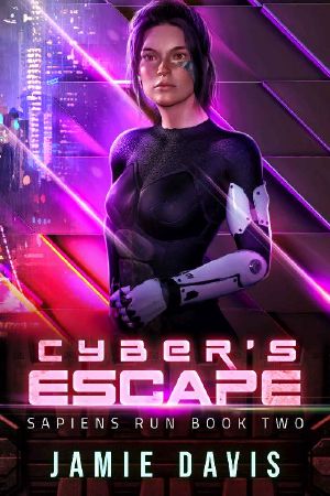 Cyber's Escape: Sapiens Run Book 2