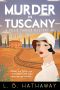 Murder in Tuscany: An unputdownable 1920s historical cozy mystery (The Posie Parker Mystery Series Book 11)