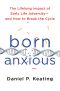 Born Anxious