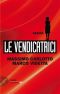 Le Vendicatrici. Ksenia.: Ksenia (Einaudi. Stile libero big) (Italian Edition)