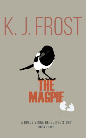 The Magpie (Rufus Stone Detective Stories Book 3)