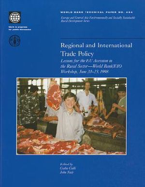 Regional and International Trade Policy · Lessons for the Eu Accession in the Rural Sector · World Bank/Fao Workshop, June 20 23, 1998