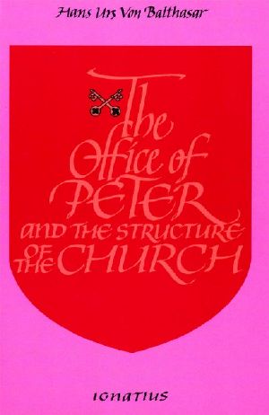 The Office of Peter and the Structure of the Church