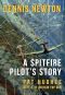 A Spitfire Pilot's Story · Pat Hughes · Battle of Britain Top Gun