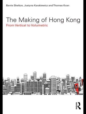 The Making of Hong Kong · From Vertical to Volumetric (Planning, History and Environment Series)