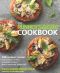 The Runner's World Cookbook · 150 Recipes to Help You Lose Weight, Run Better, and Race Faster