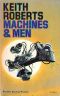 Machines and Men