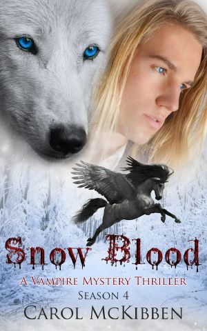 Snow Blood: Season 4 (A Vampire Mystery Thriller, #4)