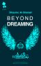 Beyond Dreaming