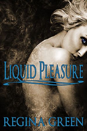 Liquid Pleasure