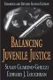 Balancing Juvenile Justice