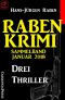 Raben Krimi Sammelband Januar 2018 · Drei Thriller · Cassiopeiapress Spannung