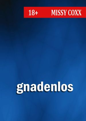 Gnadenlos